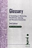 Glossary of Terminology in Abstracting, Classification, Indexing, and Thesaurus Construction