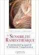 La sensibilit� radiesth�sique : Comment l'acqu�rir, comment l'augmenter