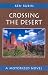 Crossing the Desert: A Motorized Novel