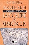 Les maîtres de Rome. La colère de Spartacus