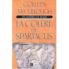 Les ma�tres de Rome. La col�re de Spartacus