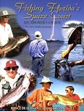 Fishing Florida`s Space Coast- an Angler`s Guide: Ponce De Leon Inlet to Sebastian Inlet