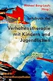 Lehrbuch der Verhaltenstherapie mit Kindern und Jugendlichen, Bd.2, Interventionsmethoden
