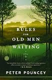 Rules for Old Men Waiting: A Novel