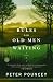 Rules for Old Men Waiting: A Novel