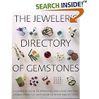 The Jeweler's Directory of Gemstones: A Complete Guide to Appraising and Using Precious... by  Judith Crowe