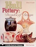 51FX4V63Z6L. SL160  Hull Pottery Decades of Design Schiffer Book for