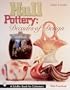 Hull Pottery: Decades of Design (Schiffer Book for Collectors)