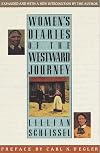 Women's Diaries of the Westward Journey (Studies in the Life of Women)