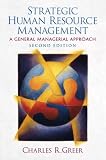 Strategic Human Resource Management: A General Managerial Perspective