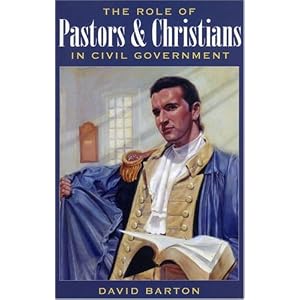 The Role of Pastors and Christians in Civil Government