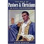 The Role of Pastors and Christians in Civil Government