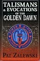 Talismans & Evocations of the Golden Dawn