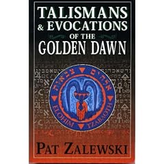 Talismans & Evocations of the Golden Dawn