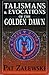 Talismans & Evocations of the Golden Dawn
