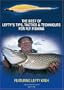 The Best of Lefty's Tips, Tactics & Techniques for Fly Fishing
