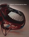 Masters of Contemporary Glass: Selections from the Glick Collection