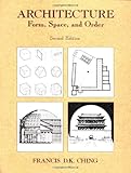 Architecture: Form, Space, and Order