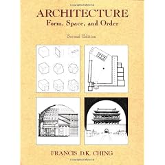 Architecture: Forms, Space, & Order