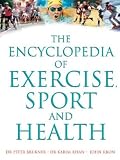 The Encyclopedia of Exercise, Sport and Health