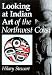 Looking at Indian Art of the Northwest Coast