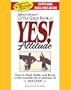 The Little Gold Book of YES! Attitude: How to Find, Build and Keep a YES! Attitude for a Lifetime of Success (VIDEOBOOK)
