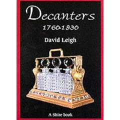 Decanters 1760-1930 (Shire Library) by David Leigh