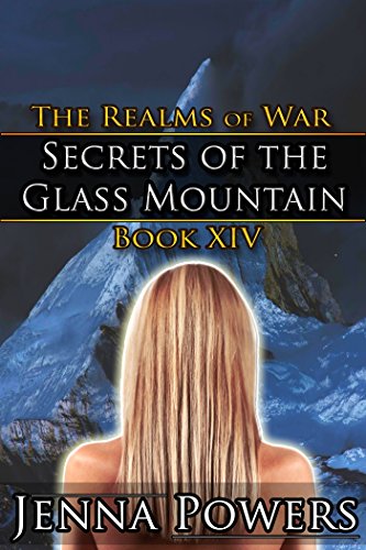 Secrets of the Glass Mountain: Book 14 of the Realms of War