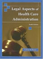 Legal Aspects of Health Care Administration