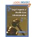 Legal Aspects of Health Care Administration