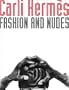 Carli Hermes: Fashion and Nudes