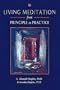 Living Meditation from Principles to Practice