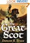 The Great Scot: A Novel of Robert the Bruce, Scotland's Legendary Warrior King