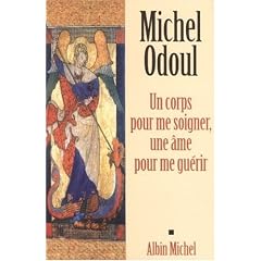 Un corps pour me soigner, une �me pour me gu�rir