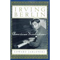 Irving Berlin: American Troubadour (Irving Berlin)