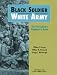 Books : Black Soldier, White Army: The 24th Infantry Regiment in Korea