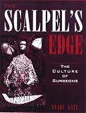 The Scalpel's Edge: The Culture of Surgeons