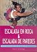 Escalada En Roca & Escalada de Paredes