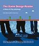 The Game Design Reader: A Rules of Play Anthology