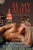 Be My Alien (Moonlit Skies)