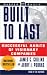 Built to Last: Successful Habits of Visionary Companies