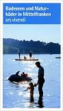 Badeseen und Naturb&auml;der in Mittelfranken - 