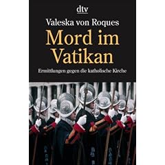 Mord im Vatikan. Ermittlungen gegen die katholische Kirche (Taschenbuch)