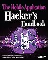 The Mobile Application Hacker's Handbook