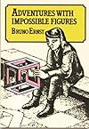 Adventures With Impossible Figures