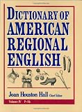 Dictionary of American Regional English, Volume IV: P-Sk