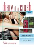 Kiss and Make Up (Diary of a Crush, Book 2)