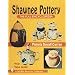 Shawnee Pottery: The Full Encyclopedia With Value Guide (A Schiffer Book for Collectors)