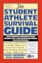 The Student Athlete Survival Guide