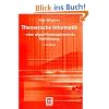 Theoretische Informatik - eine algorithmenorientierte Einf�hrung